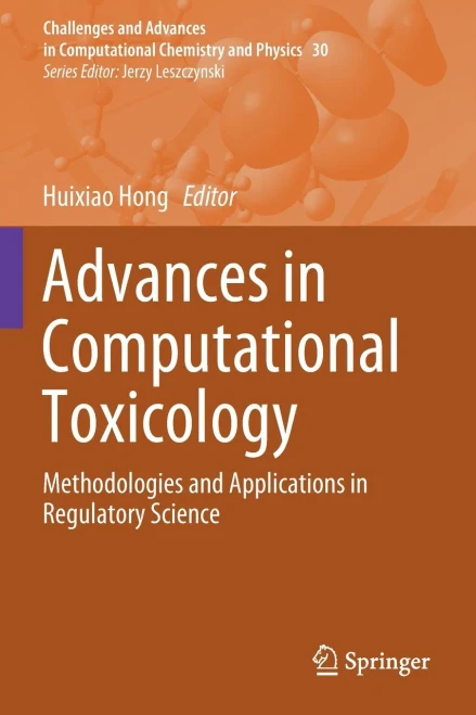 Advances in Computational Toxicology : Methodologies and Applications in Regulatory Science