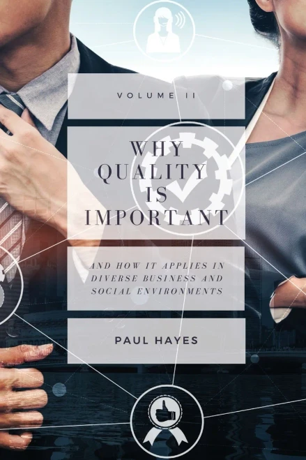 Why Quality Is Important and How It Applies in Diverse Business and Social Environments, Volume Two