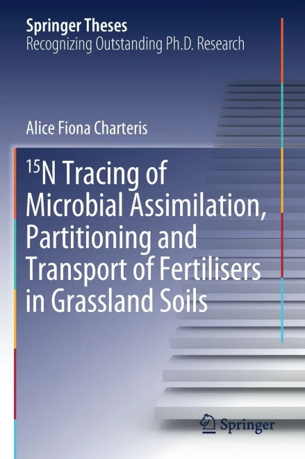 15N Tracing of Microbial Assimilation, Partitioning and Transport of Fertilisers in Grassland Soils