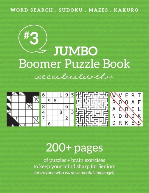 Jumbo Boomer Puzzle Book #3 : 200+ Pages of Puzzles & Brain Exercises to Keep Your Mind Sharp for Seniors