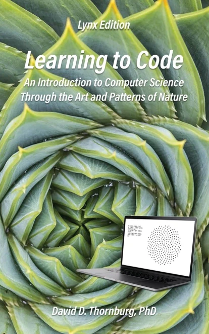 Learning to Code - An Invitation to Computer Science Through the Art and Patterns of Nature (Lynx Edition)