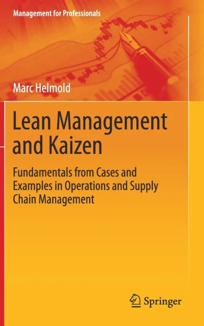 Lean Management and Kaizen : Fundamentals from Cases and Examples in Operations and Supply Chain Management
