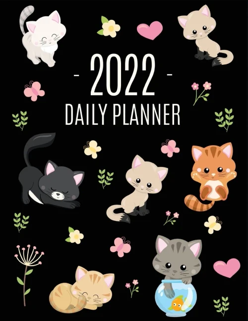 Cats Daily Planner 2022 : Make 2022 a Meowy Year! | Cute Kitten Year Organizer: January-December (12 Months)