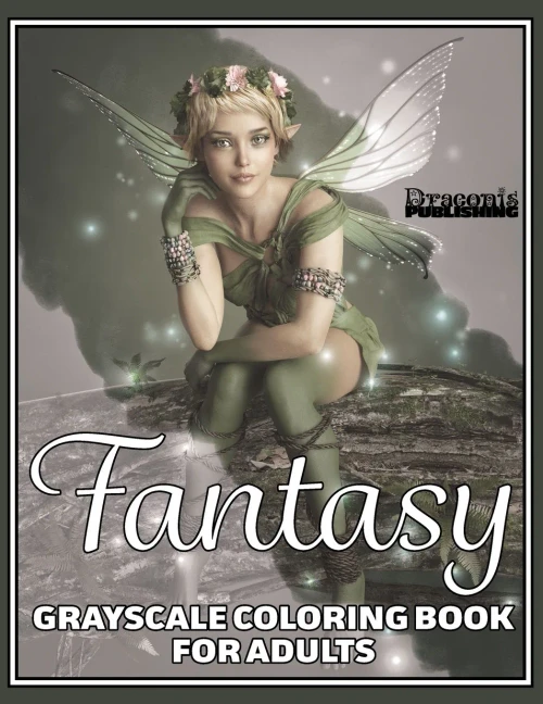 Fantasy Grayscale Coloring Book for Adults : 32 Single-Sided Designs Perfect for Stress Relief and Relaxation