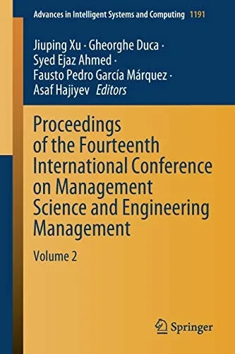 Proceedings of the Fourteenth International Conference on Management Science and Engineering Management : Volume 2