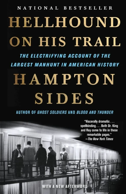 Hellhound on His Trail: The Electrifying Account of the Largest Manhunt in American History