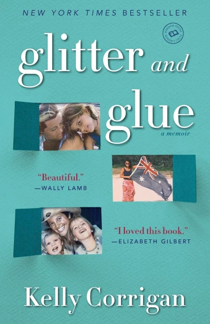 Glitter and Glue: A Memoir