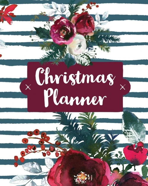 Christmas Planner : Holiday Organizer For Shopping, Budget, Meal Planning, Christmas Cards, Baking, And Family Traditions