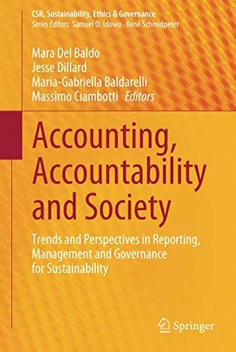 Accounting, Accountability and Society : Trends and Perspectives in Reporting, Management and Governance for Sustainability