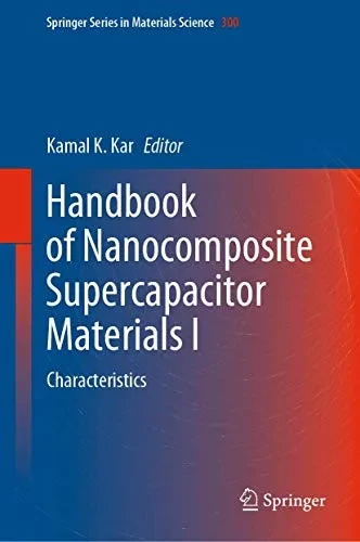Handbook of Nanocomposite Supercapacitor Materials I : Characteristics