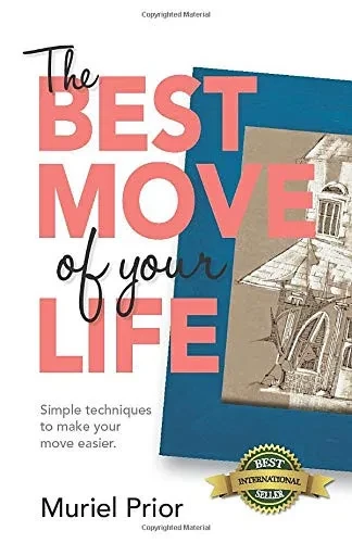 The Best Move of Your Life : Simple Techniques to Make Your Move Easier