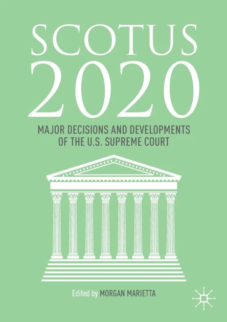 SCOTUS 2020 : Major Decisions and Developments of the U.S. Supreme Court