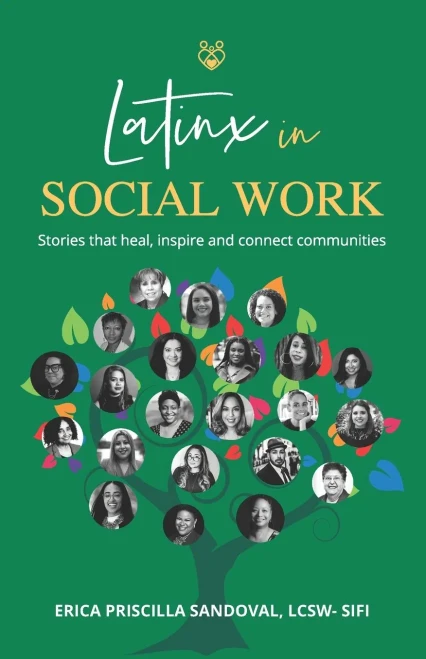 Latinx in Social Work: Stories that Heal, Inspire, and Connect Communities