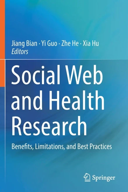 Social Web and Health Research : Benefits, Limitations, and Best Practices