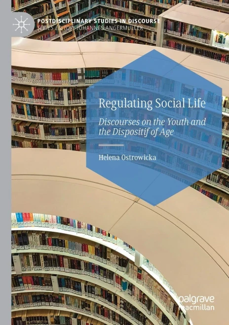 Regulating Social Life : Discourses on the Youth and the Dispositif of Age