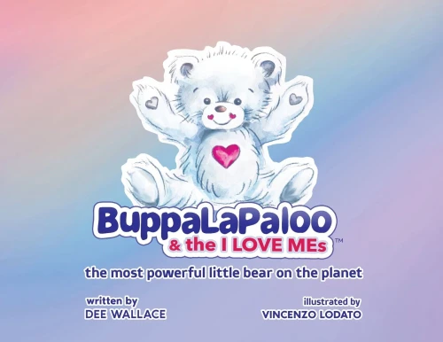 BuppaLaPaloo & The I Love MEs: The Most Powerful Little Bear on the Planet
