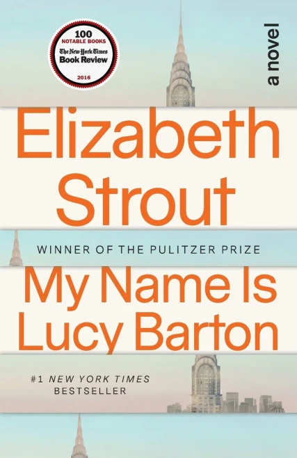 My Name Is Lucy Barton: A Novel