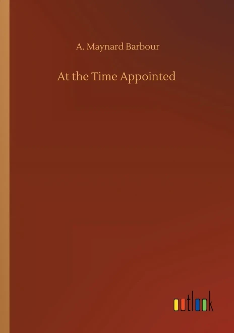 At the Time Appointed