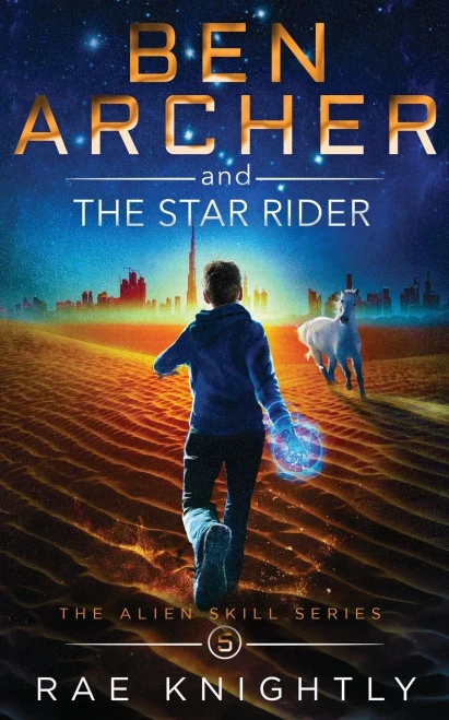Ben Archer and the Star Rider (The Alien Skill Series, Book 5)