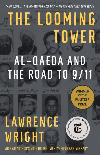 The Looming Tower: Al-Qaeda and the Road to 9/11