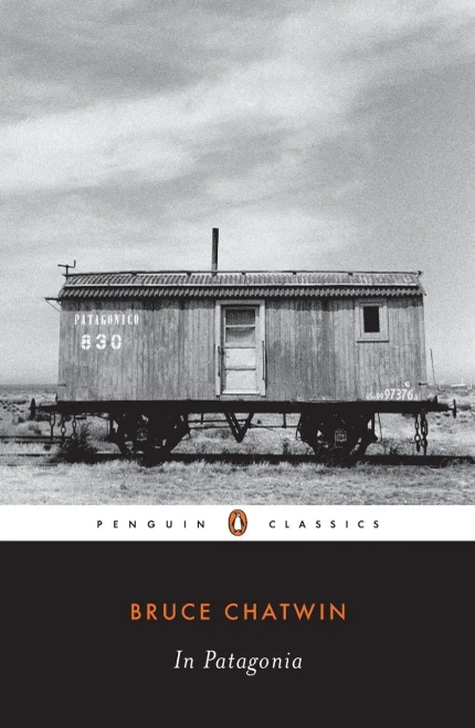 In Patagonia (Penguin Classics)