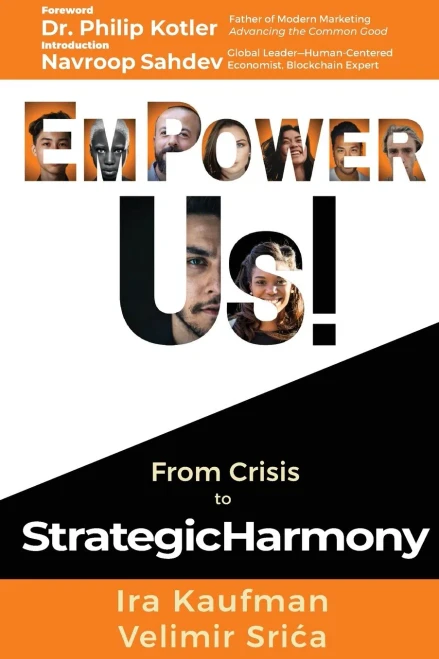 Empower Us! : From Crisis to Strategic Harmony