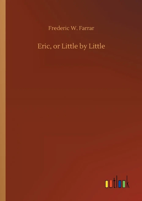 Eric, or Little by Little
