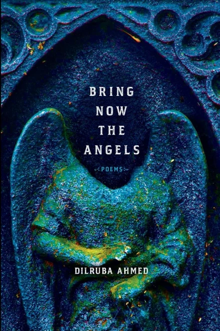 Bring Now the Angels: Poems (Pitt Poetry Series)
