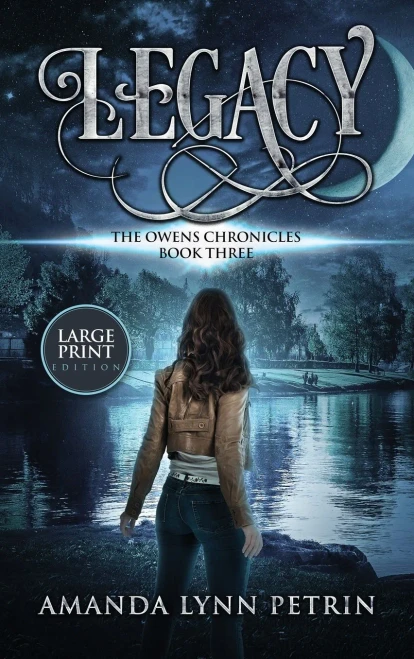 Legacy (Large Print Edition) : The Owens Chronicles Book Three