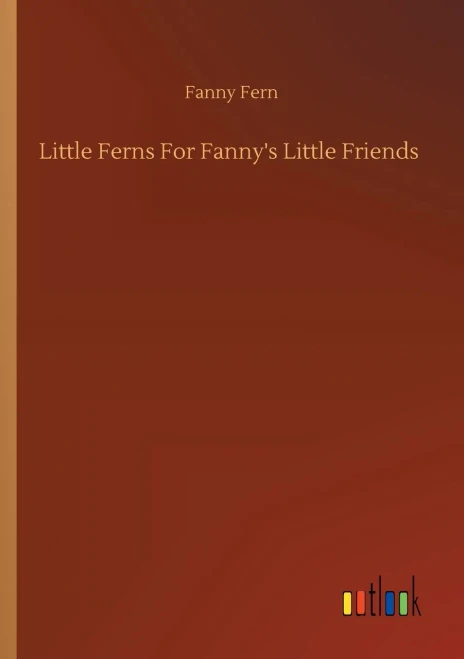 Little Ferns For Fanny's Little Friends