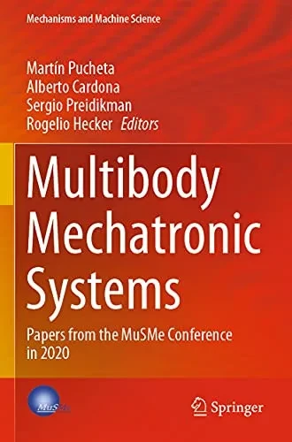 Multibody Mechatronic Systems : Papers from the MuSMe Conference in 2020