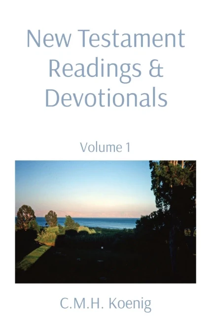 New Testament Readings & Devotionals : Volume 1