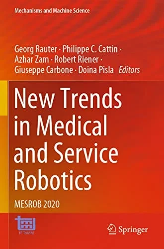 New Trends in Medical and Service Robotics : MESROB 2020