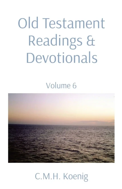 Old Testament Readings & Devotionals : Volume 6