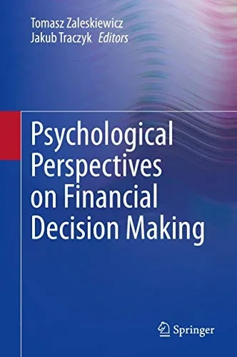 Psychological Perspectives on Financial Decision Making