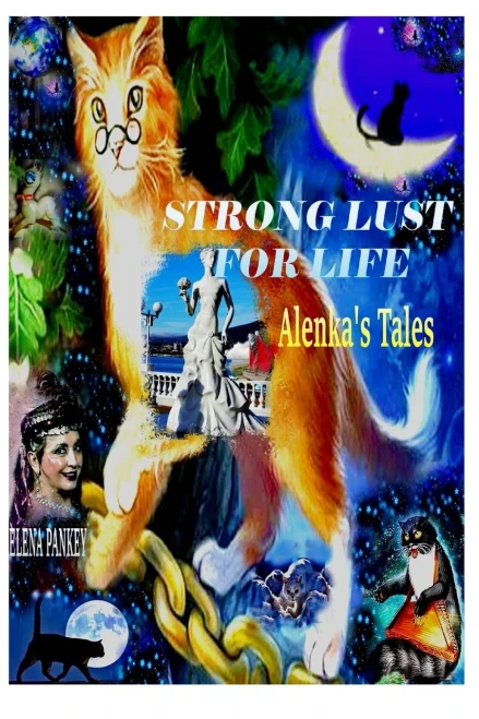 Strong Life Lust : SHORT STORRIES Alenka's Tales
