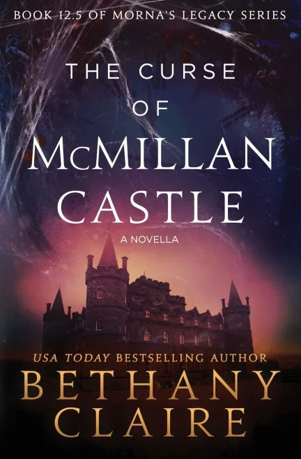 The Curse of McMillan Castle - A Novella : A Scottish, Time Travel Romance