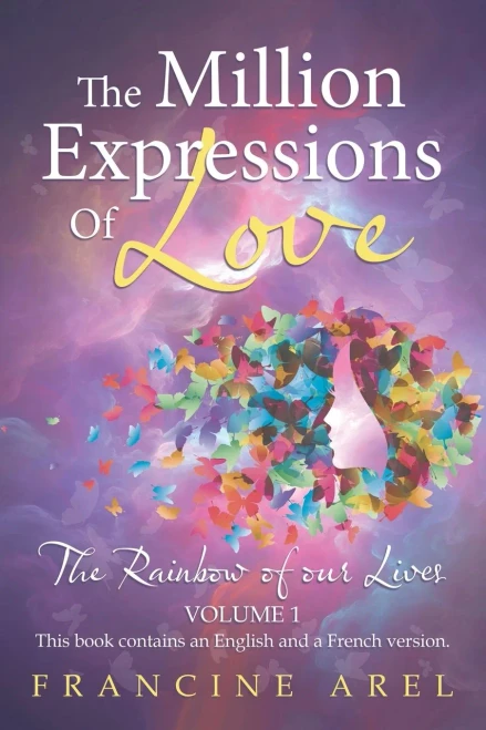 The Million Expressions of Love : The Rainbow of Our Lives