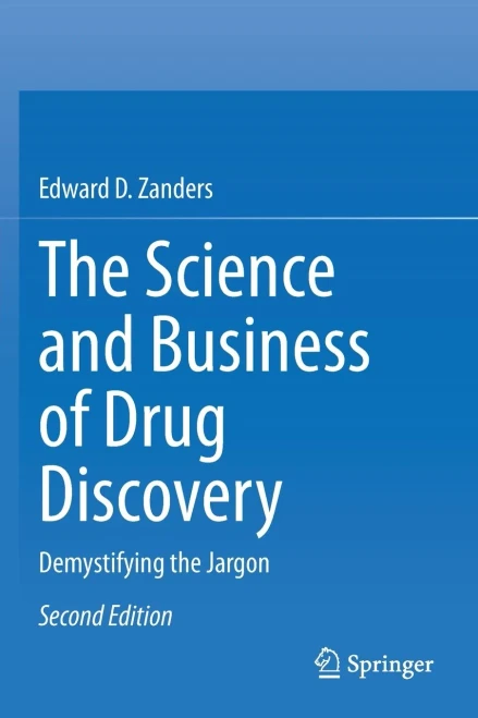 The Science and Business of Drug Discovery : Demystifying the Jargon