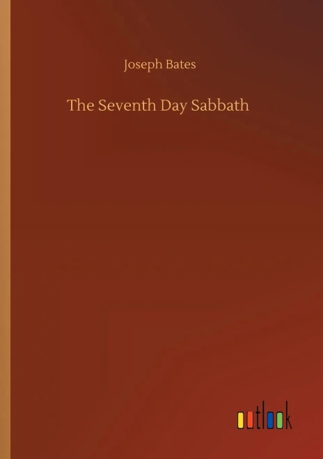 The Seventh Day Sabbath