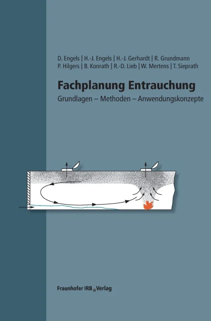 Fachplanung Entrauchung.: Grundlagen - Methoden - Anwendungskonzepte. (German Edition)