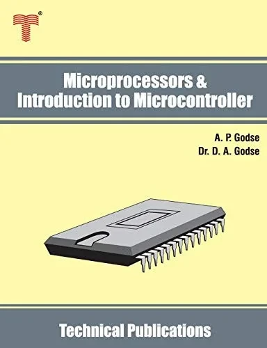 Microprocessors & Introduction to Microcontroller: 8085, 8086, 8051  Architecture, Interfacing and Programming