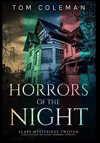 Horrors of the Night Collectors' Edition: Most scariest stories to puzzle your mind - Horrors of the Night
