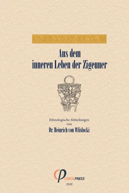 Aus dem inneren Leben der Zigeuner (German Edition)