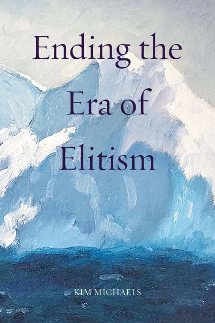 Ending the Era of Elitism (Spiritualizing the World)