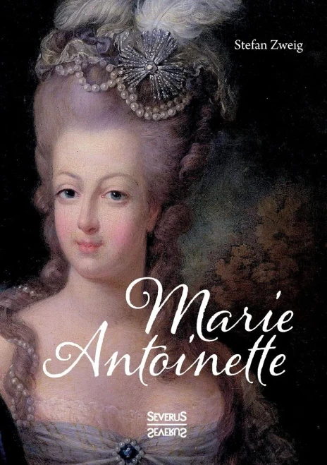 Marie Antoinette: Ein Leben geprägt von Luxus, Prunk und Verschwendung (German Edition)