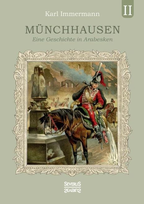 Münchhausen. Band 2: Eine Geschichte in Arabesken (German Edition)