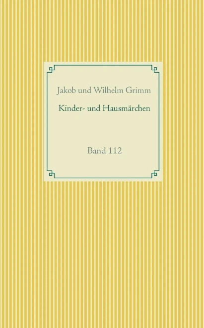 Grimms Märchen: Band 112 (German Edition)