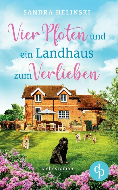 Vier Pfoten und ein Landhaus zum Verlieben (German Edition)