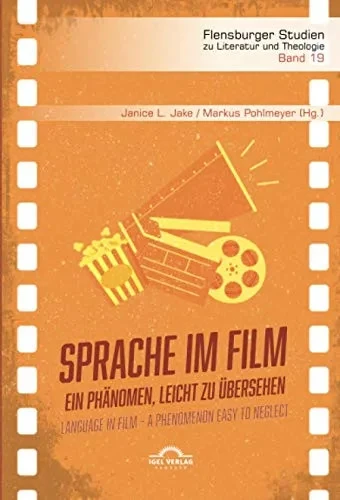 Sprache im Film / Language in Film: Ein Phänomen, leicht zu übersehen / A Phenomenon easy to neglect (German Edition)